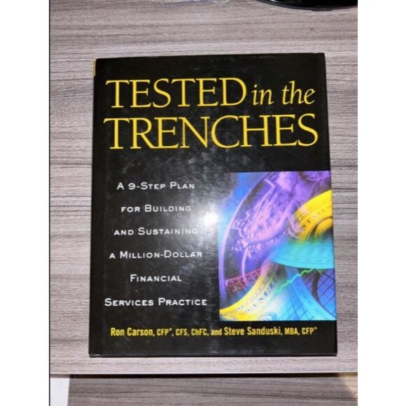 SIGNED BY AUTHOR Tested in the Trenches 9-Step Plan for Building Ron Carson - Picture 1 of 5